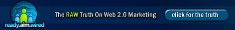 Ready.Aim.Wired - Web 2.0 Social Networking